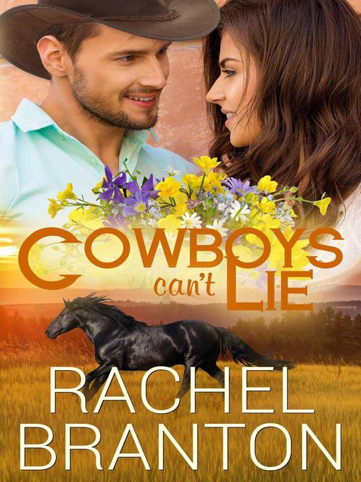 Title details for Cowboys Can't Lie by Rachel Branton - Available